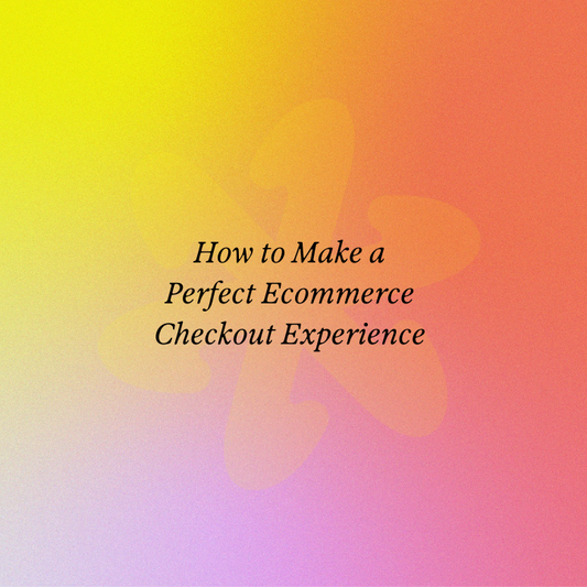 How to Make a Perfect Ecommerce Checkout Experience