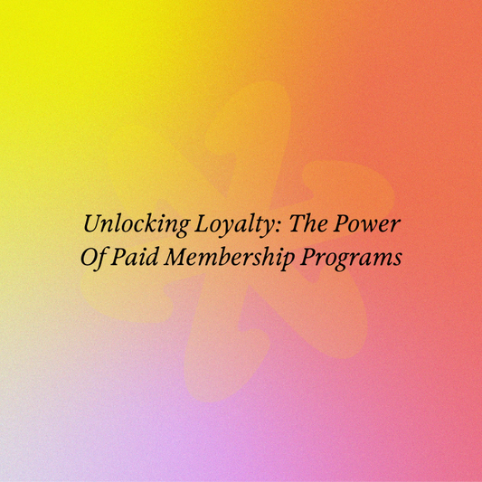 Unlocking Loyalty: The Power Of Paid Membership Programs