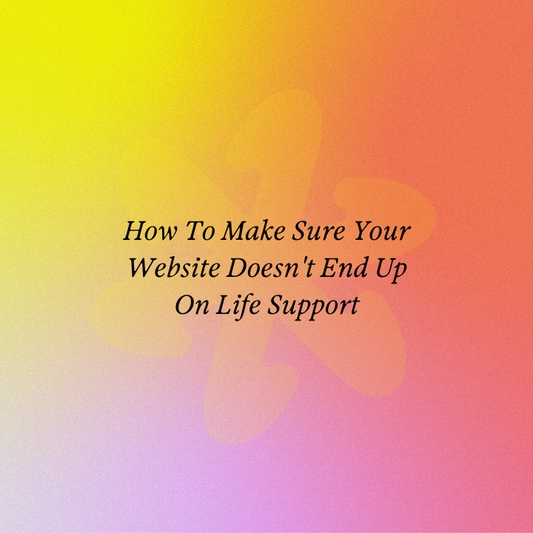 How To Make Sure Your Website Doesn't End Up On Life Support