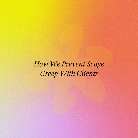 How We Prevent Scope Creep With Clients